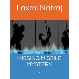 MISSING MISSILE MYSTERY: -
