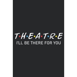 Drama Teacher Appreciation Theater Gift Theatre Acting Class Quote: Daily Planner Notepad To Do Schedule, Medium 6x9 Inches, 120 Pages, Printed Cover