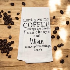 Petal Cliff Lord, give me Coffee to Change The Things I can Change and Wine to Accept The Things I Can't, Set of 2, 100% Cotton Funny Quotes Flour Sacks Kitchen Towels/Tea Towels Size: 20 x 30 Inch.