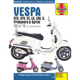 Vespa GTS, GTV, LX & S 125 to 300 (05 - 18) Haynes Repair Manual (Paperback)