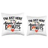 I'm Just Here For The Apple Cider Donuts Funny Apple