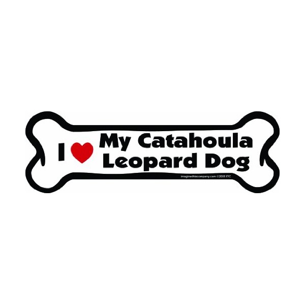 Imagine This Bone Car Magnet, I Love My Catahoula Leopard