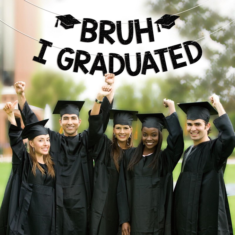 Bruh I Graduated Banner - Bruh You Did It Sign,