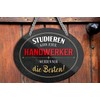 schilderkreis24 Tin Sign Funny Saying "Studieren kann Jeder. Handwerker." Decorative