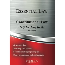 Constitutional Law: Essential Law Self-Teaching Guide (Essential Law Self-Teaching Guides)