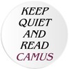 Keep Quiet and Read Camus - Circle Sticker Decal 3