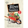 Farm to Trouble