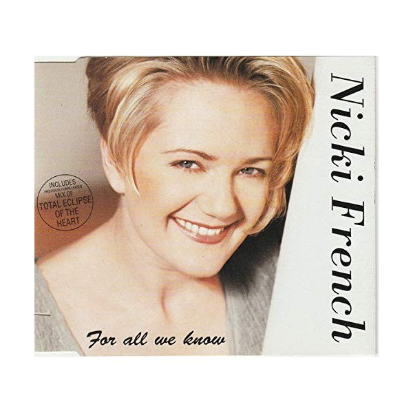 For All We Know by Nicki French [['audioCD']]