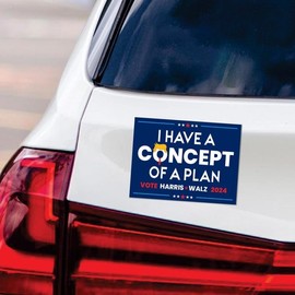 I Have A Concept of A Plan Car Magnet, Vote Kamala Harris Walz 2024 Vehicle Magnet, Presidential Debate, Trump Kamala Magnet, VP11333-6" x 4.5"