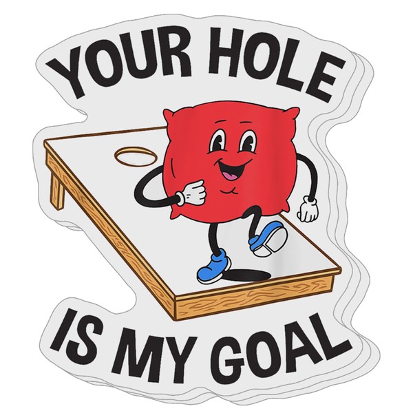 (Pack of 3) Your Hole is My Goal Cornhole Team