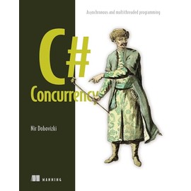 C# Concurrency: Asynchronous and multithreaded programming