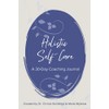 Holistic Self Care: Coaching Journal