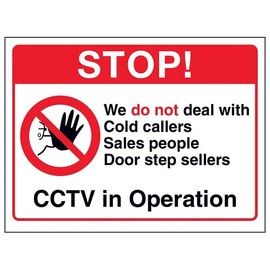 V Safety Stop! We Do Not Deal With Cold Callers...CCTV in Operation 150 x 100 mm - 2mm Rigid Plastic Safety Sign