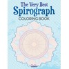 The Very Best Spirograph Coloring Book