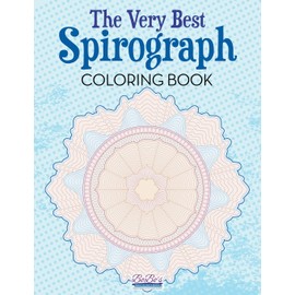 The Very Best Spirograph Coloring Book