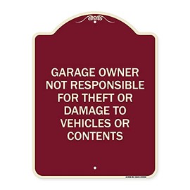 SignMission Designer Series Sign - Garage Owner Not Responsible for Theft or Damage to Vehicles or Contents | Burgundy 18" x 24" Heavy-Gauge Aluminum Architectural Sign | Made in The USA