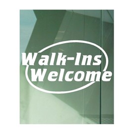 Walk Ins Welcome Business Hours Vinyl Decal Professional Business Sign for Storefront Window and Door Stickers Decals