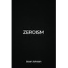 ZEROISM