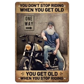 GLOBLELAND Motorcycle Vintage Metal Tin Sign Plaque Poster Retro You Don't Stop Riding Metal Wall Decorative Tin Signs 8×12inch for Home Kitchen Bar Coffee Shop Club Orchard Decoration