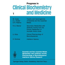 Essential and Non-Essential Metals Metabolites with Antibiotic Activity Pharmacology of Benzodiazepines Interferon Gamma Research (Volume 1)