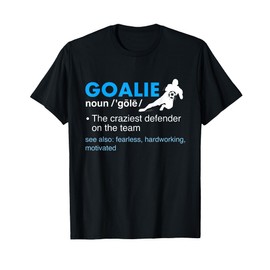Goalie Definition - Soccer Lover Soccer Player Soccer Fan T-Shirt