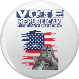 A Cat And An Owl Funny Pet Owner VOTE REPUBLICAN Vote Republican- Jobs not Mobs - Trump 2024 USA FLAG Lapel Bin Brooch Badge Pin 0.75"