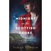 Midnight on the Scottish Shore: A Novel of World War