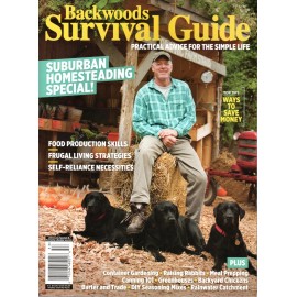 Backwoods Survival Guide Magazine Suburban Homesteading Special! 2025 NEW