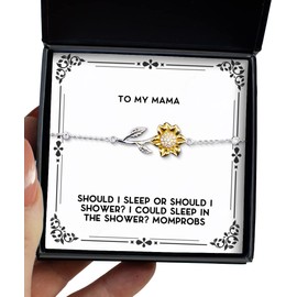 Should I Sleep Or Should I Shower I Could Sleep in The Shower Momprobs Mama Sunflower Bracelet, Useful Mama Gifts, for Mom
