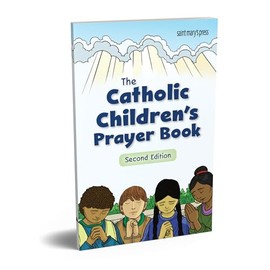 The Catholic Children's Prayer Book: 2nd Edition