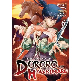 The Legend of Dororo and Hyakkimaru Vol. 6