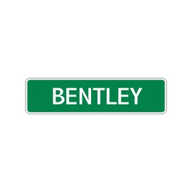 Bentley Name Street Sign Gift Wall Décor Novelty Man Cave Metal Aluminum Sign 4" x 13.5"