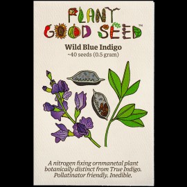 Plant Good Seed Wild Blue Indigo Seeds