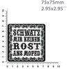 Biker Motorcycle Iron-On Patch "Schwatz mir keinen Rost ans Moped"