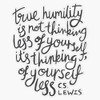 True Humility - CS Lewis Quote Hand Lettered Grey Bumper