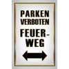 Tin Sign 20 x 30 cm Curved Parking Prohibited Fire