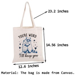 Sarcastic Animal Sayings You're Weird I'll Keep You Funny Raccoon Tote Bag Raccoon Opossum Gift (You're Weird TOTE)