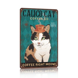 Retro Cat Metal Sign Vintage Coffee Bar Tin Signs Funny Kitchen Wall Decor - calico cat coffee co. coffee right meow!