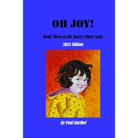 Oh Joy!: The Third Book of the Harry's Butte Saga
