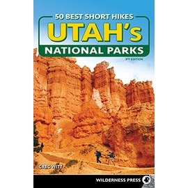 50 Best Short Hikes in Utah's National Parks