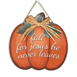 Fall Wall Decor Pumpkin Jesus Sign Wooden Door Hanger for Autumn Harvest & Thanksgiving Decor Farmhouse Style Wall Art Home Porch Indoor Outdoor Seasonal Decorations - Fall For Jesus He Never Leaves