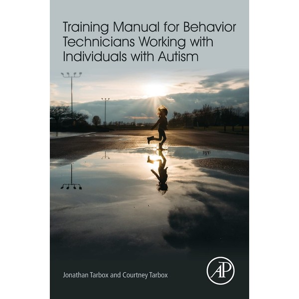 Training Manual for Behavior Technicians Working with Individuals with Autism