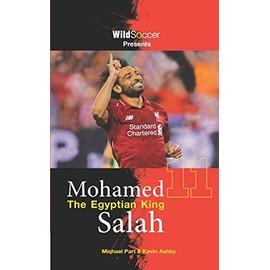 Mohamed Salah The Egyptian King (Soccer Stars Series)