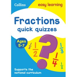 Fractions Quick Quizzes Ages 5-7: Ideal for home learning (Collins Easy Learning KS1)