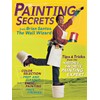 Painting Secrets: Tips & Tricks from the Nation's Favorite Painting