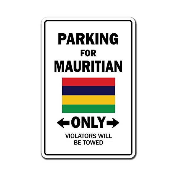 Parking for Mauritian ONLY Aluminum Sign Mauritius Flag National Pride