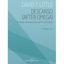 Descanso (After Omega): for Clarinet, Percussion, Piano, and 3 Crystal Glass Players Six
