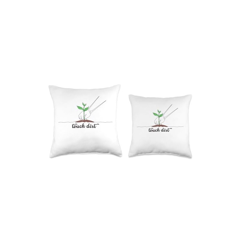 Touch Dirt, gardening, planting Throw Pillow
