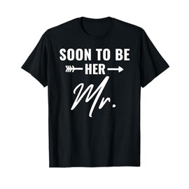 Soon To Be Her Mr Future Husband Groom Engaged Bridal Shower T-Shirt