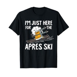 Apres Ski Funny Skier Winter Sport Skiing Gift T-Shirt